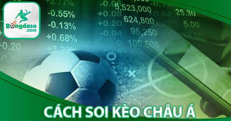 Phương thức soi kèo Châu Á tại trang chủ bongdaso 