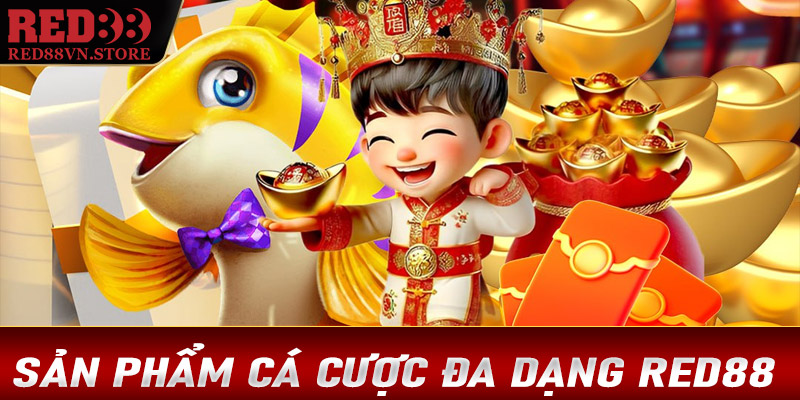 Các sản phẩm cá cược đa dạng tại Red88